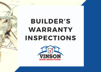 _Vinson Home Inspection Services Builder’s Warranty Inspections Vinson Home Inspection Services Builder’s Warranty Inspections