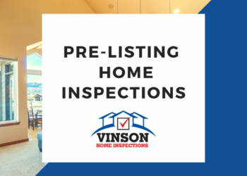 Vinson Home Inspection Services Pre-Listing Home Inspection Vinson Home Inspection Services Pre-Listing Home Inspection