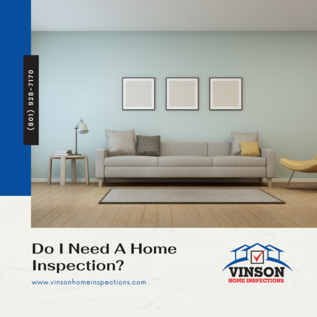 Vinson Home Inspection Do I Need A Home Inspection
